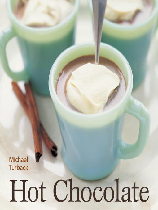 Title details for Hot Chocolate by Michael Turback - Available